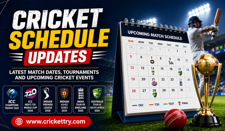 Cricket Schedule Updates Latest Match Dates, Tournaments and Upcoming Cricket Events