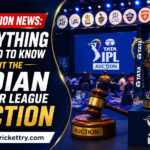 IPL Auction News Everything You Need to Know About the Indian Premier League Auction
