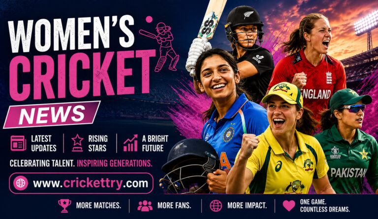 Women's Cricket News Latest Updates, Rising Stars, and the Bright Future of Women's Cricket