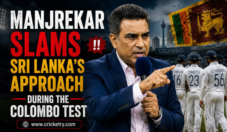 Manjrekar Slams Sri Lanka’s Approach During the Colombo Test