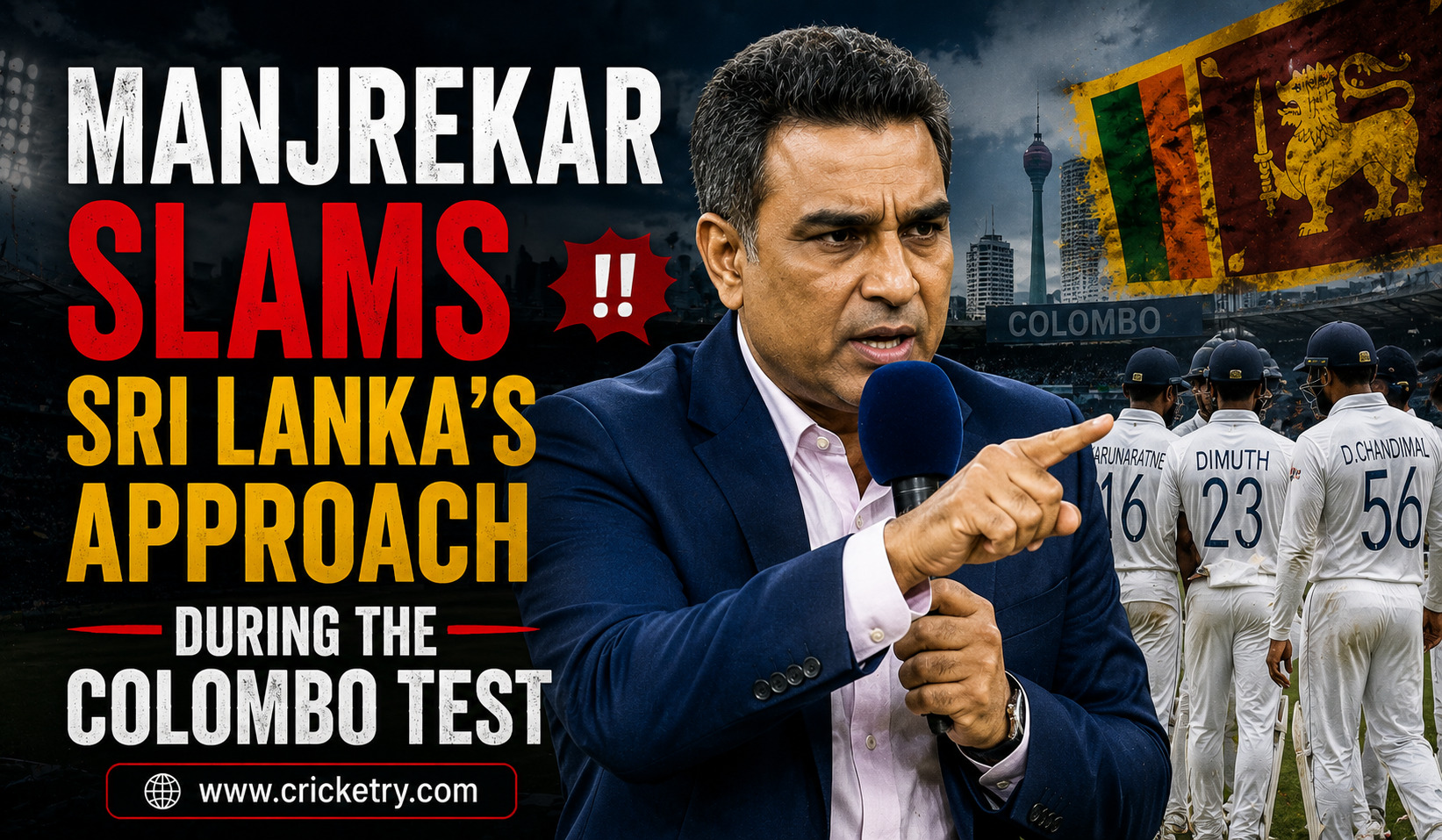 Manjrekar Slams Sri Lanka’s Approach During the Colombo Test